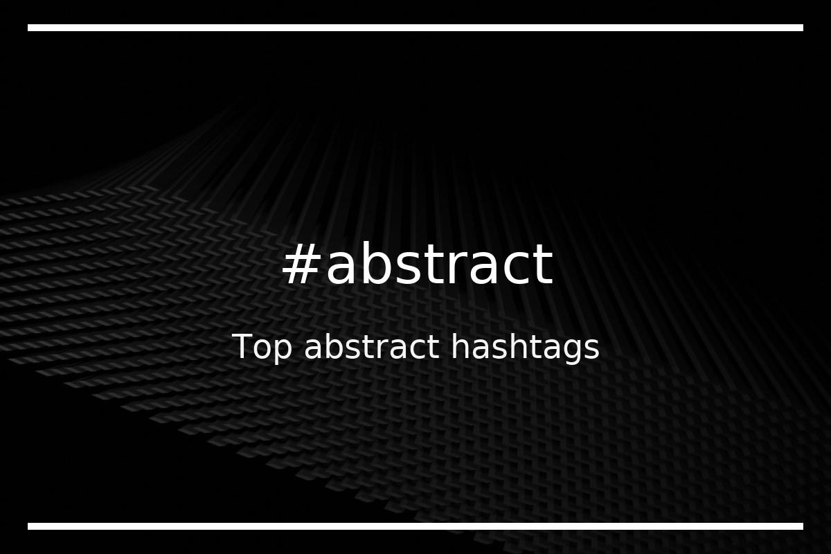 Top 100 abstract hashtags (abstract)