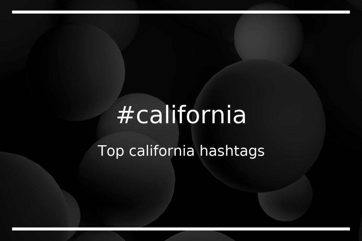 california travel hashtags