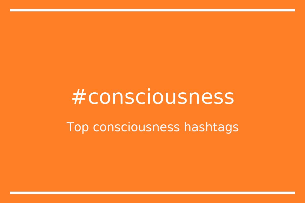 top-75-consciousness-hashtags-consciousness-hashtagmenow