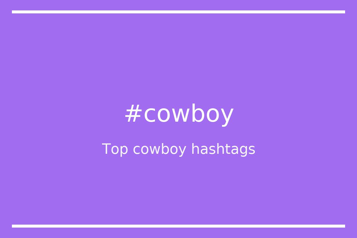 top-18-cowboy-hashtags-cowboy-hashtagmenow