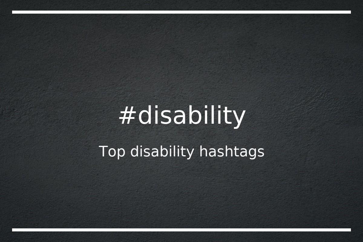 Top 100 Disability Hashtags Disability