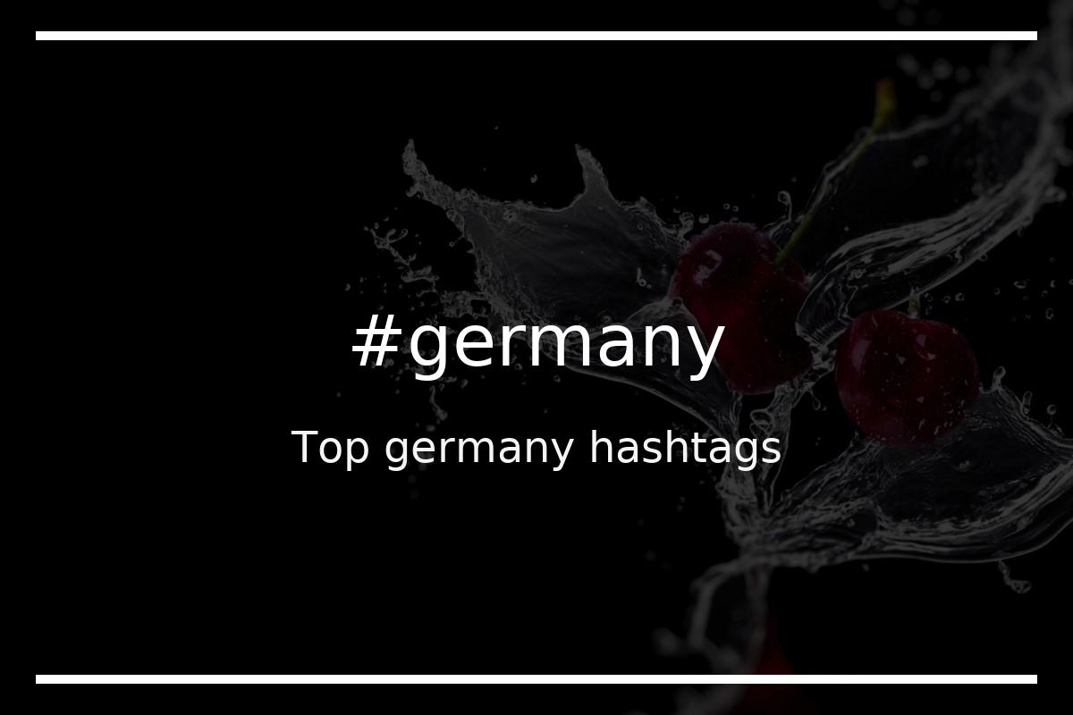 Best germany Hashtag for social media like Instagram, Youtube, Twitter, Pinterest, TikTok, Facebook (#germany)