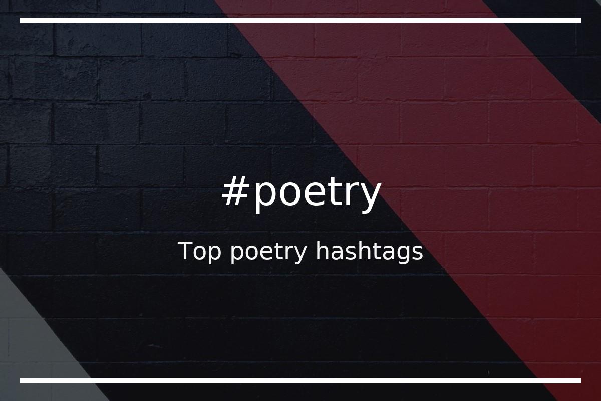 Best poetry Hashtag for social media like Instagram, Youtube, Twitter, Pinterest, TikTok, Facebook (#poetry)