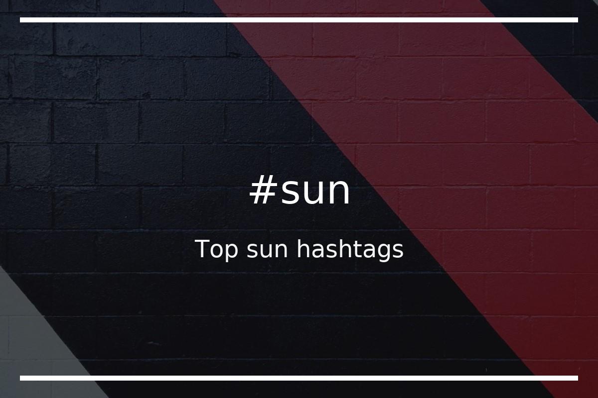 Best sun Hashtag for social media like Instagram, Youtube, Twitter, Pinterest, TikTok, Facebook (#sun) Best sun Hashtag for social media like Instagram, Youtube, Twitter, Pinterest, TikTok, Facebook (#sun)