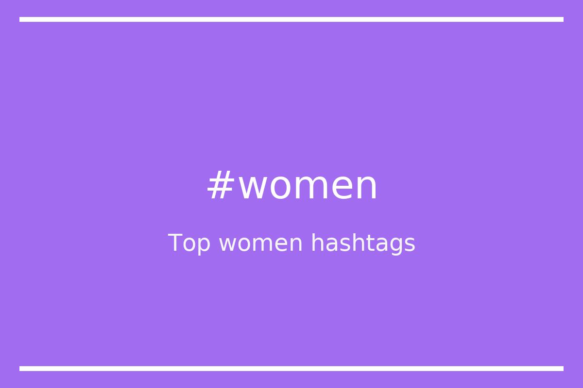 Top 61 womenempowerment hashtags (womenempowerment)